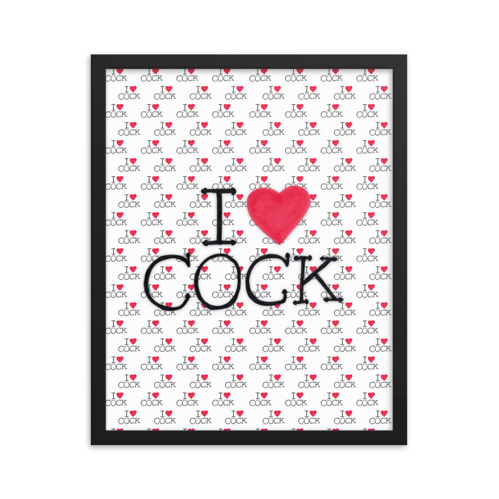 "I <3 Cock" framed poster
