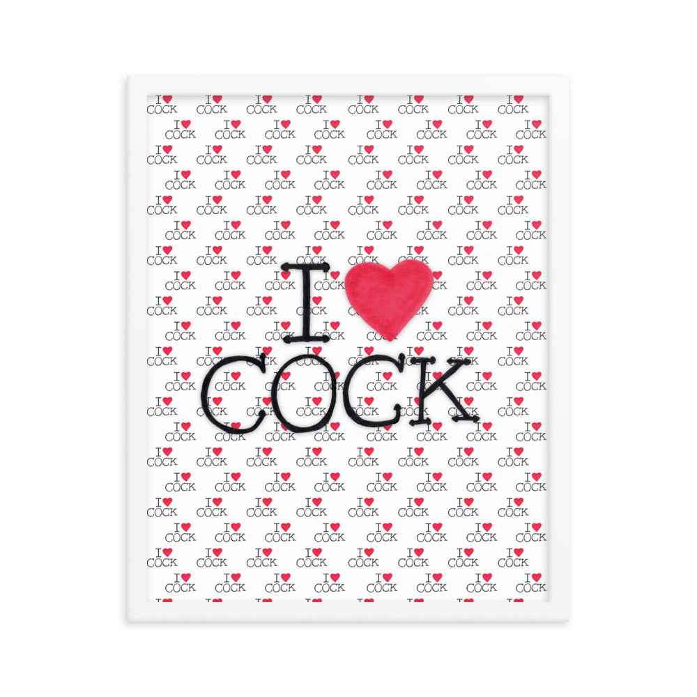 "I <3 Cock" framed poster