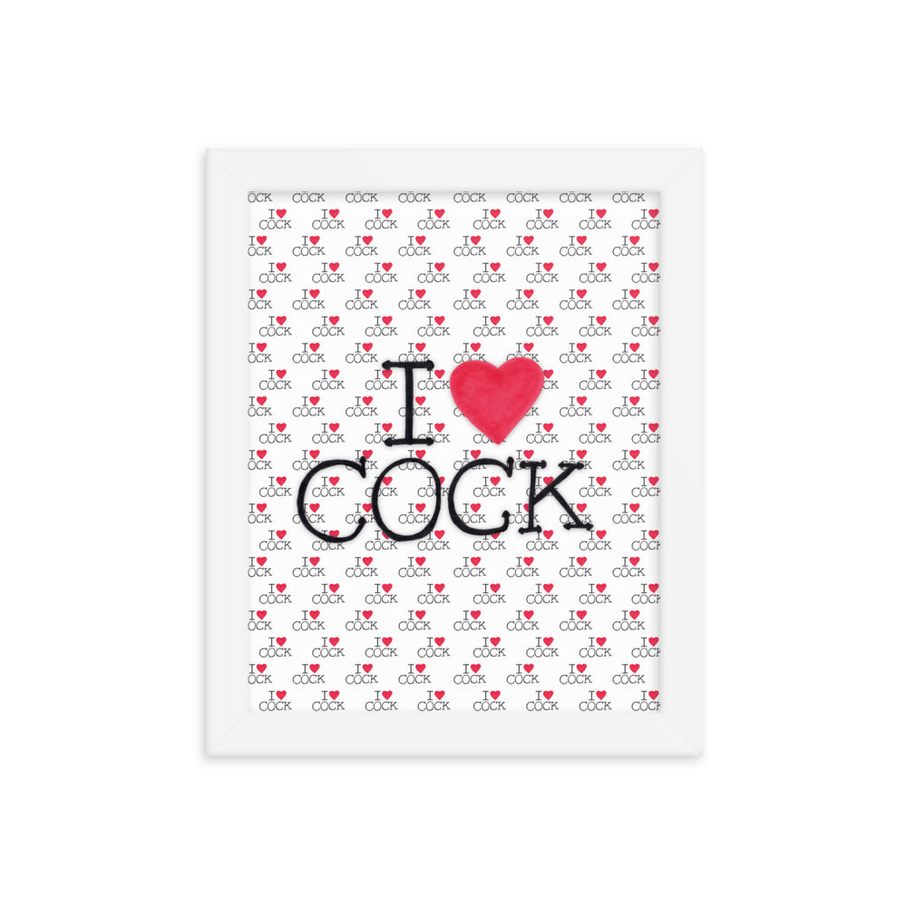 "I <3 Cock" framed poster